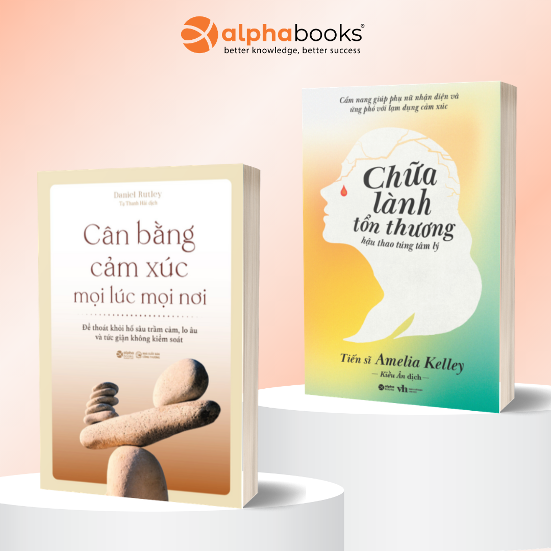 Combo 2 cuốn: Chữa Lành Tổn Thương Hậu Thao Túng Tâm Lý + Cân Bằng Cảm Xúc Mọi Lúc Mọi Nơi
