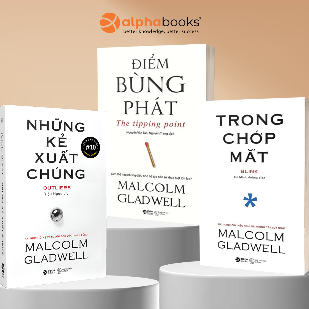 Combo Bộ Ba Giải Mã Quy Luật Thành Công: Những Kẻ Xuất Chúng + Điểm Bùng Phát + Trong Chớp Mắt