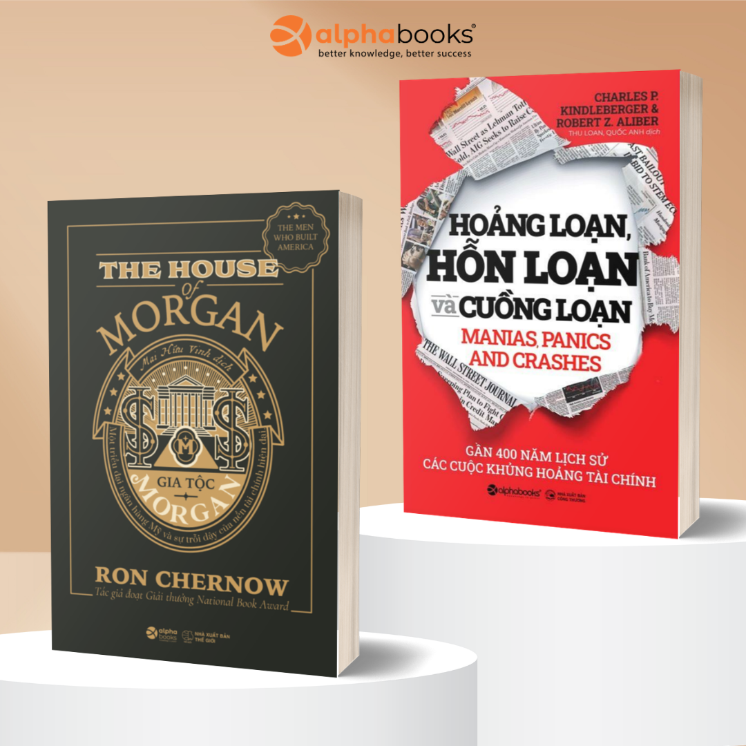 Combo 2 Cuốn Đế Chế Tài Chính & Lịch Sử Khủng Hoảng Toàn Cầu: Gia Tộc Morgan + Hoảng Loạn, Hỗn Loạn Và Cuồng Loạn