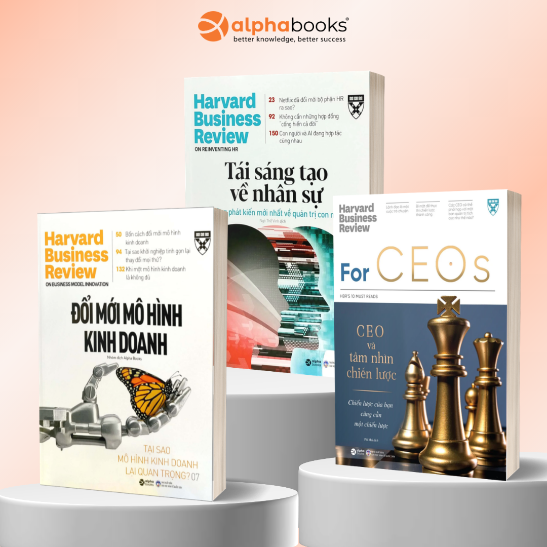Combo HBR Chiến Lược: Đổi Mới Mô Hình Kinh Doanh + Tái Sáng Tạo Về Nhân Sự + CEO Và Tầm Nhìn Chiến Lược