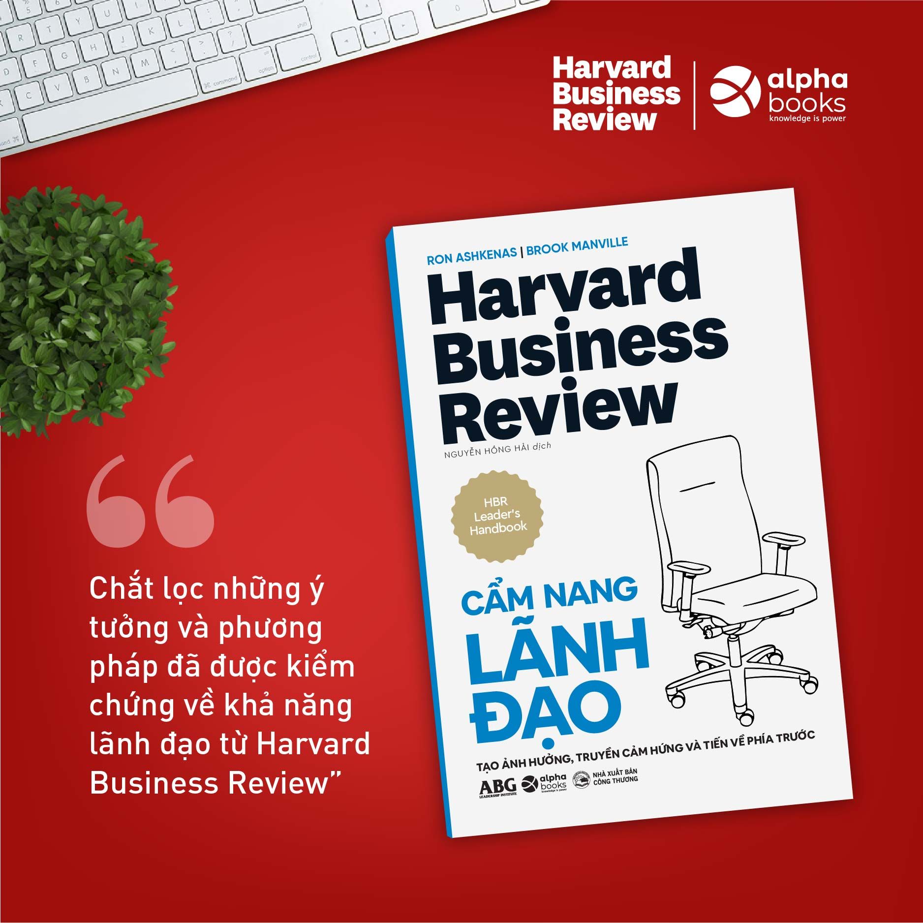 Combo HBR Manager's Handbook Cẩm Nang Quản Trị Toàn Diện: Cẩm Nang Quản Lý + Cẩm Nang Lãnh Đạo