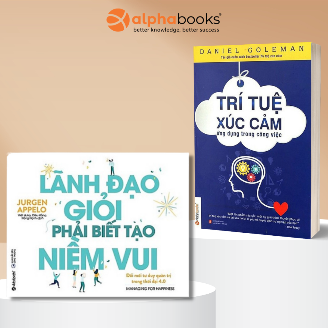 Combo Lãnh Đạo Truyền Cảm Hứng: Lãnh Đạo Giỏi Phải Biết Tạo Niềm Vui + Trí Tuệ Xúc Cảm Ứng Dụng Trong Công Việc