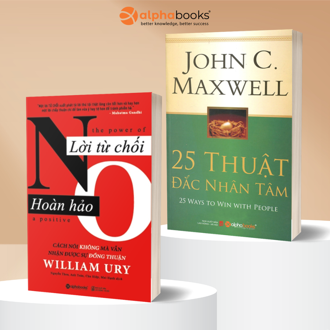 Combo Lời Từ Chối Hoàn Hảo + 25 Ways To Win With People - Thuật Đắc Nhân Tâm