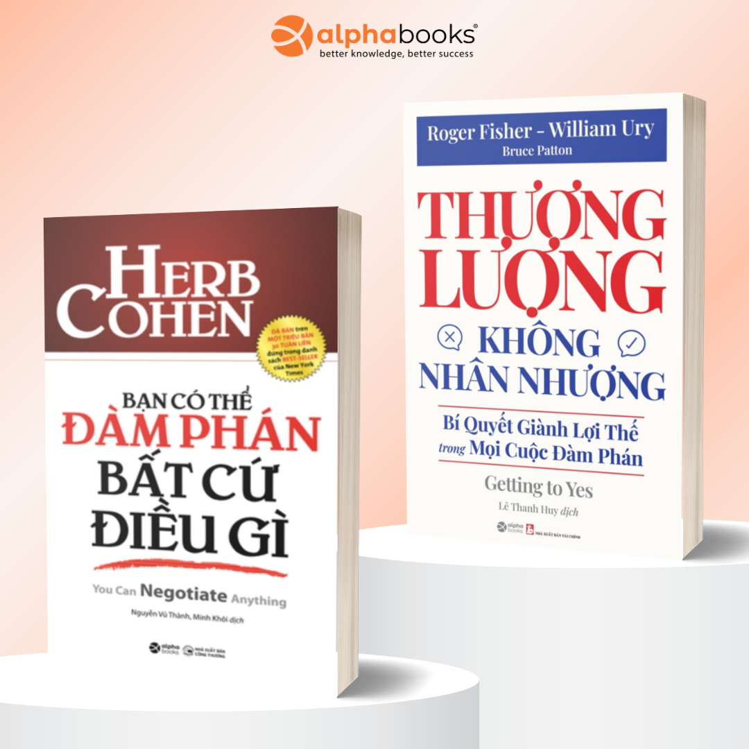 Combo Nghệ Thuật Đàm Phán Đỉnh Cao: Bạn Có Thể Đàm Phán Bất Cứ Điều Gì + Thương Lượng Không Nhân Nhượng