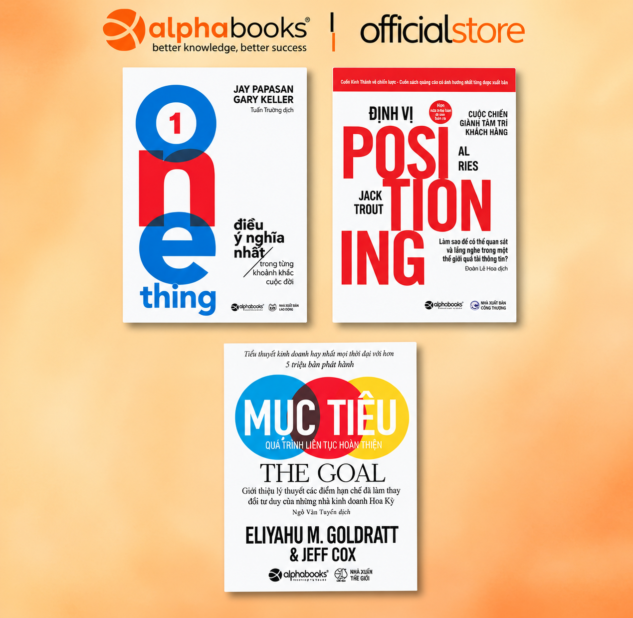 Combo Sách Kỹ Năng: Mục Tiêu (The Goal) + Định Vị - Cuộc Chiến Giành Tâm Trí Khách Hàng + The One Thing - Điều Ý Nghĩa Nhất Trong Từng Khoảnh Khắc Cuộc Đời.