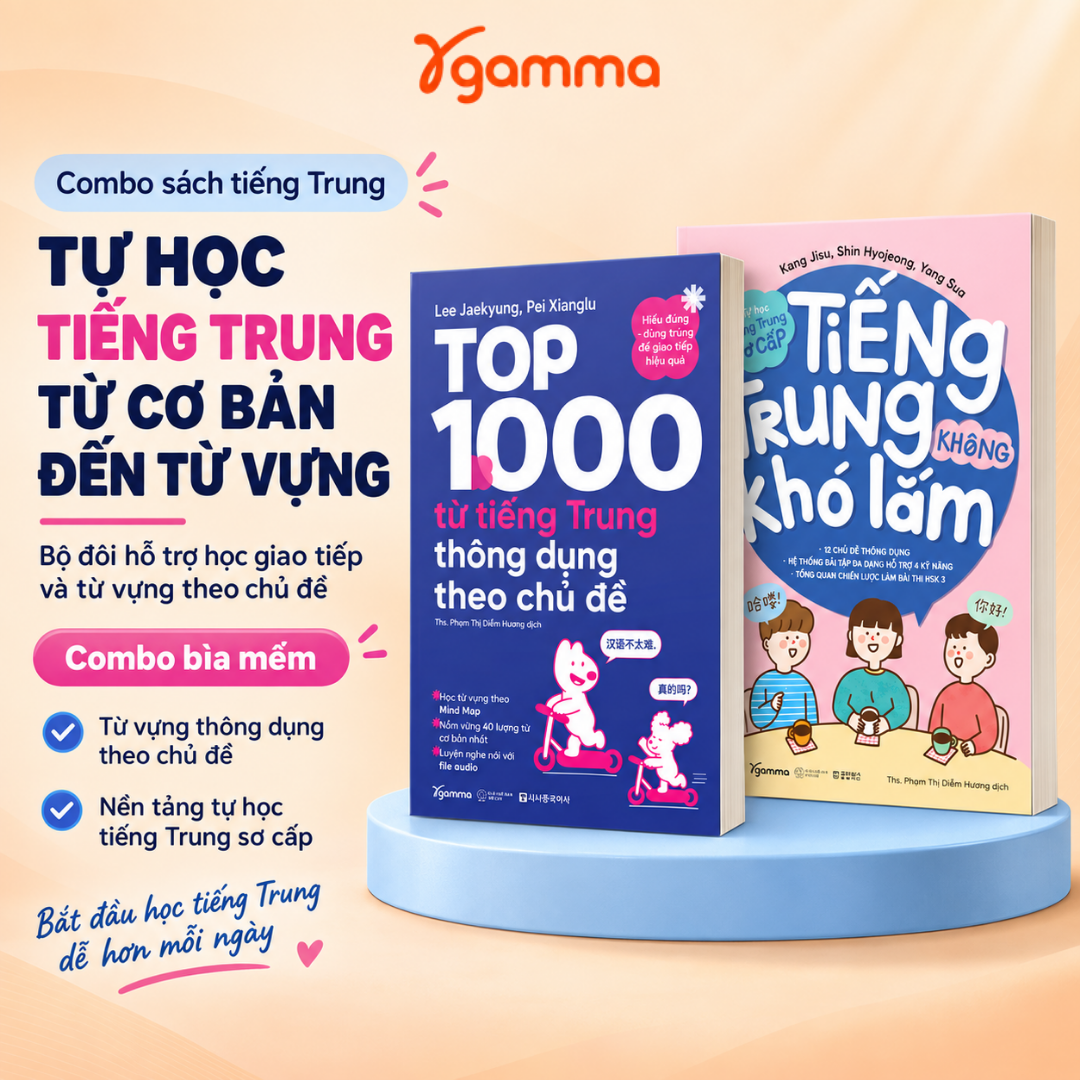Combo Tiếng Trung Không Khó Lắm - Tự Học Tiếng Trung Sơ Cấp + Top 1000 Từ Tiếng Trung Thông Dụng Theo Chủ Đề