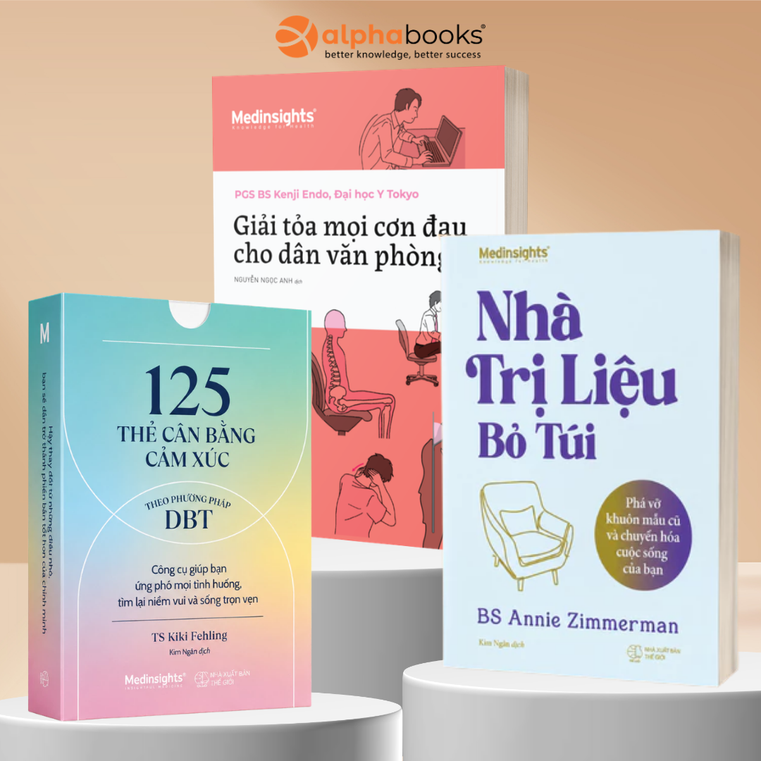 Combo Vỗ Về Thân Tâm: Bộ 125 Thẻ Cân Bằng Cảm Xúc Theo Phương Pháp DBT + Giải Tỏa Mọi Cơn Đau Cho Dân Văn Phòng + Nhà Trị Liệu Bỏ Túi