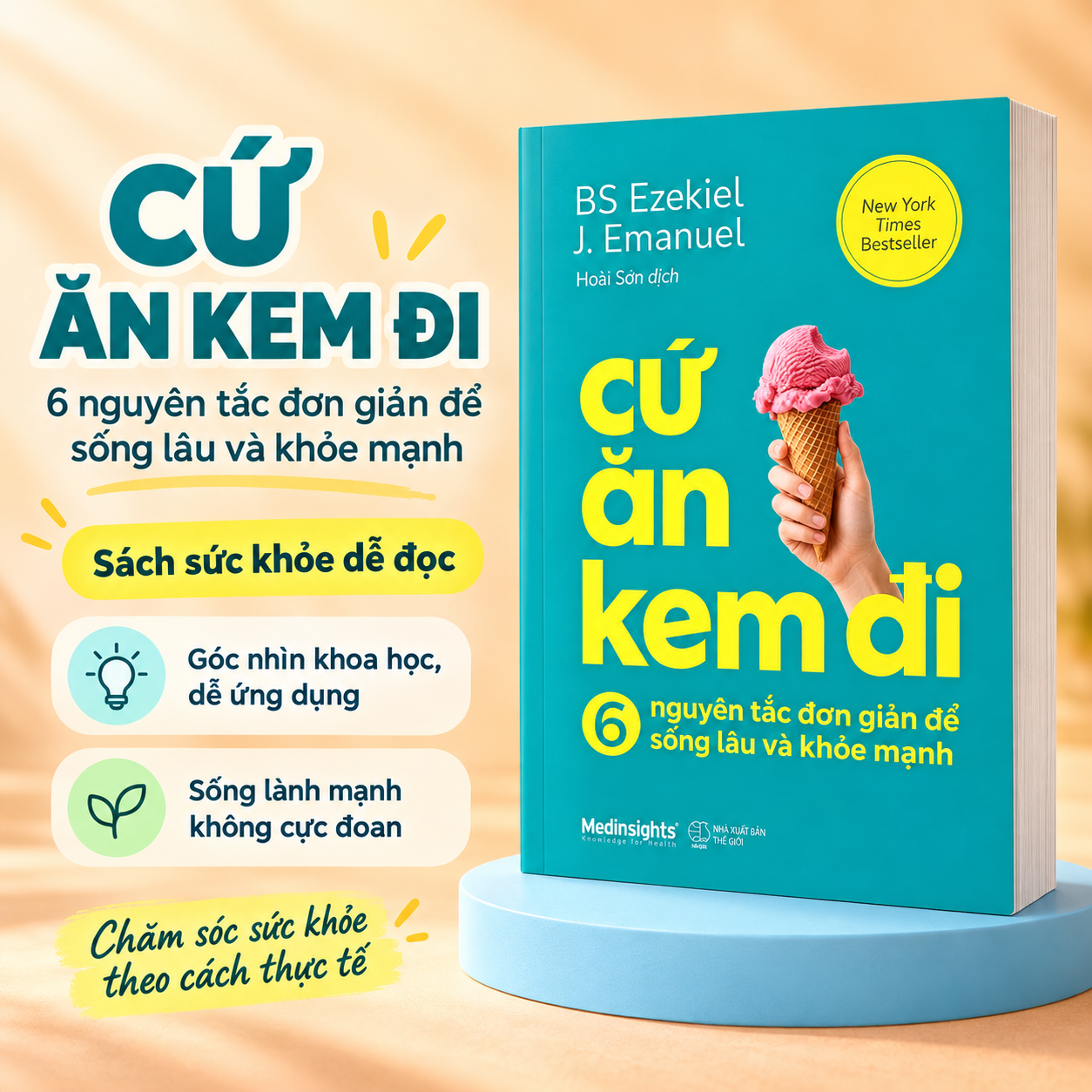 Cứ Ăn Kem Đi: 6 Nguyên Tắc Đơn Giản Để Sống Lâu Khỏe Mạnh