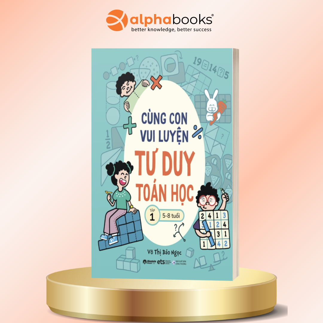 Cùng Con Vui Luyện Tư Duy Toán Học - Tập 1