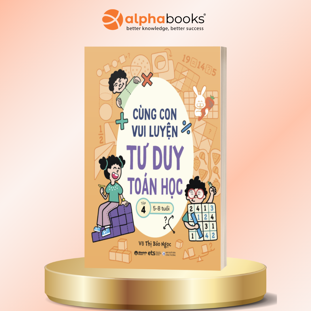 Cùng Con Vui Luyện Tư Duy Toán Học - Tập 4
