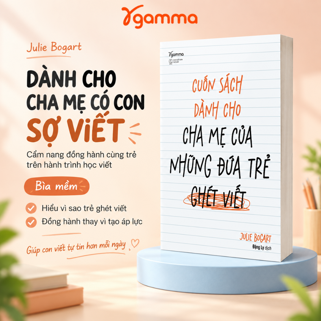 Cuốn Sách Dành Cho Cha Mẹ Của Những Đứa Trẻ Ghét Viết - Phương Pháp Đồng Hành Nhân Văn Giúp Con Tự Tin Biểu Đạt Tư Duy Và Cảm Xúc