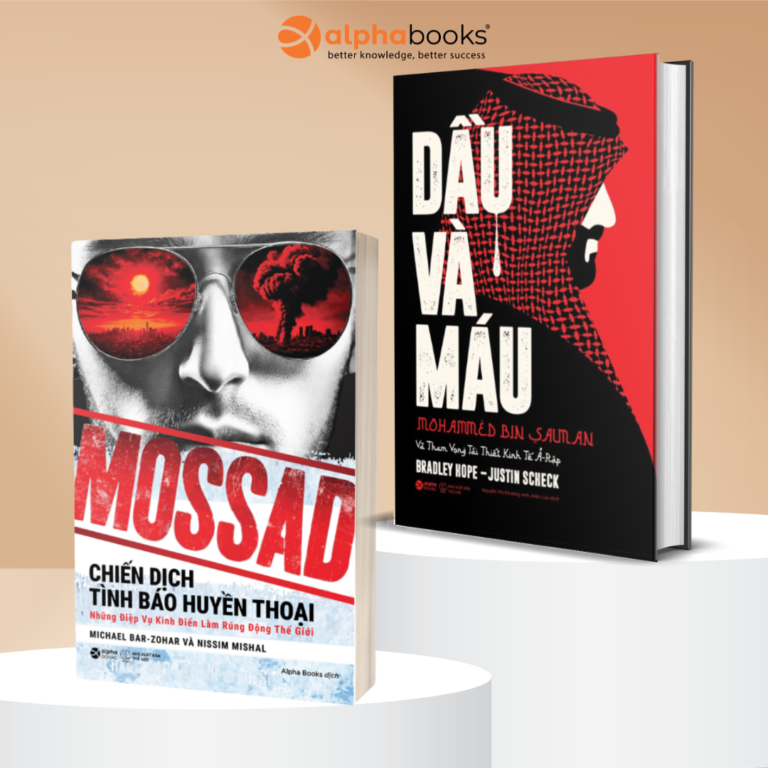 Combo sách Dầu Và Máu + Mossad – Chiến Dịch Tình Báo Huyền Thoại