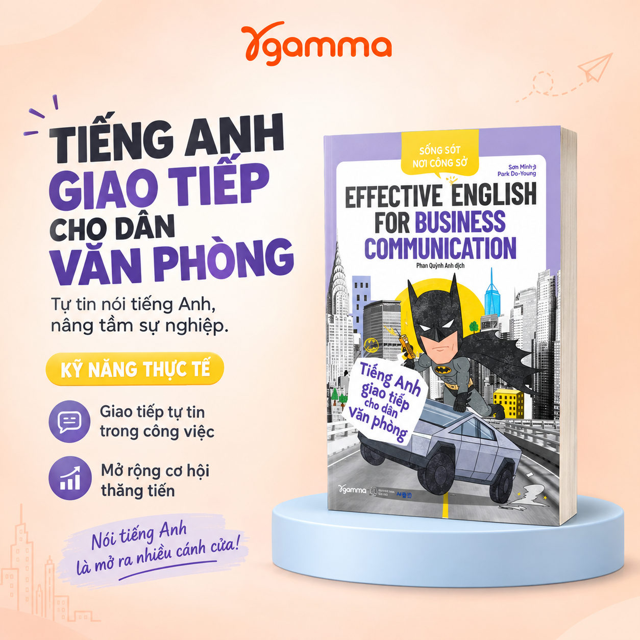 Effective English For Business Communication - Sống Sót Nơi Công Sở - Tiếng Anh Giao Tiếp Cho Dân Văn Phòng