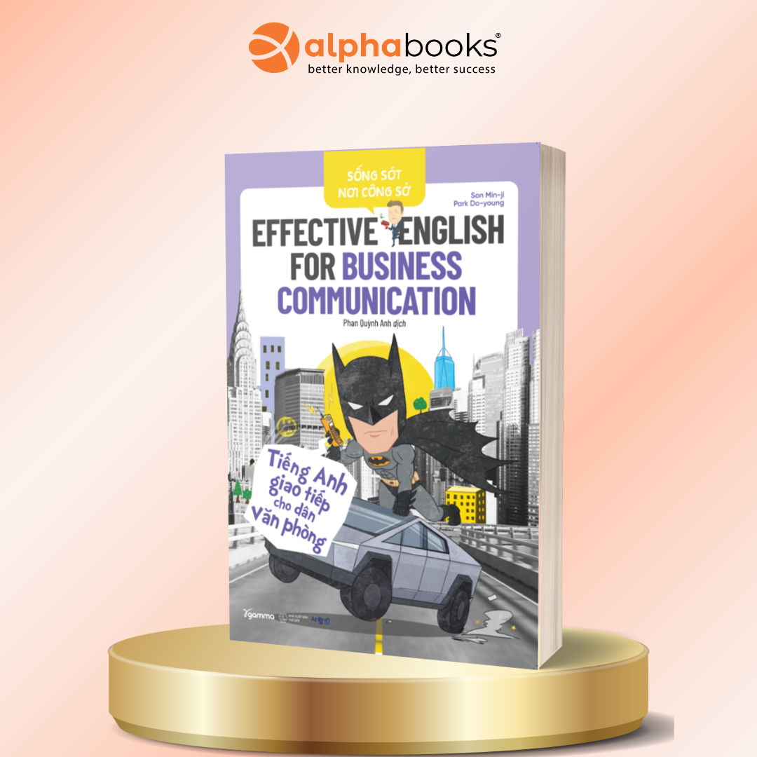 Effective English For Business Communication - Tiếng Anh giao tiếp cho dân văn phòng