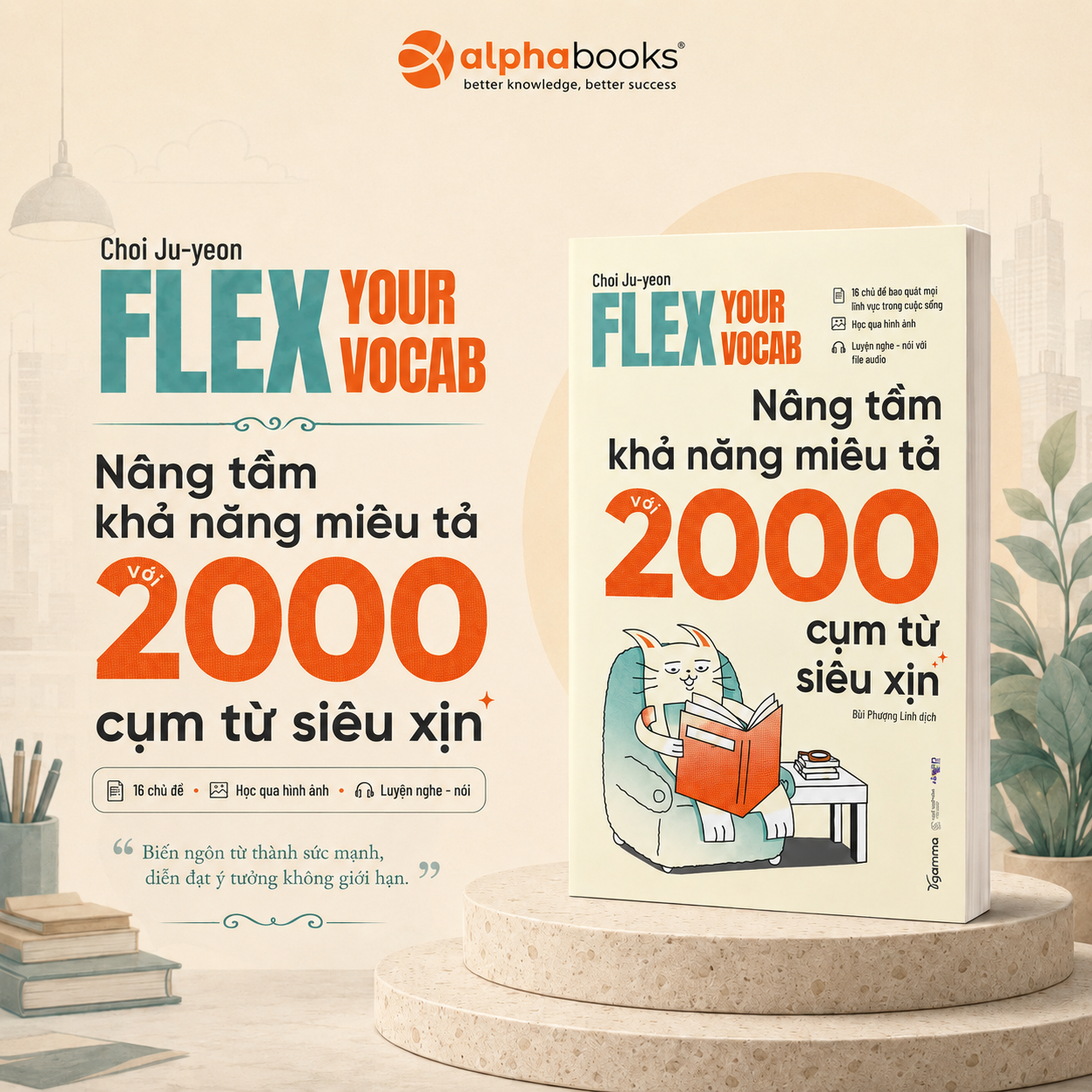 Flex Your Vocab – Nâng Tầm Khả Năng Miêu Tả Với 2000 Cụm Từ Siêu Xịn