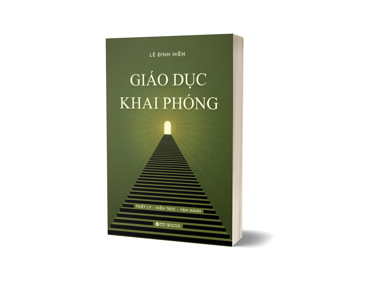 Giáo Dục Khai Phóng: Triết Lý – Kiến Trúc – Vận Hành | Lê Đình Hiền