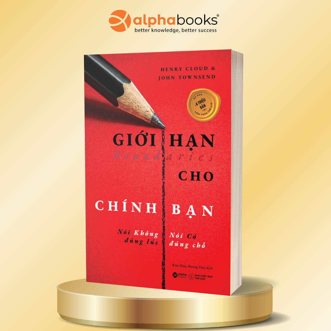 Giới hạn cho chính bạn: Nói không đúng lúc, nói có đúng chỗ