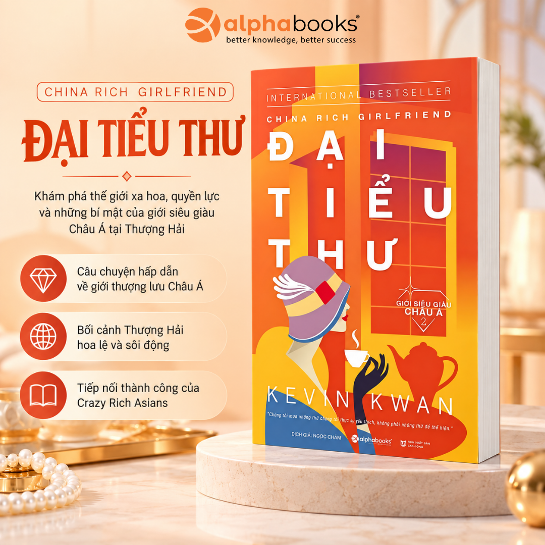 Giới Siêu Giàu Châu Á 2: Đại Tiểu Thư - Bức Tranh Xa Hoa Vô Tiền Khoáng Hậu Về Giới Tỉ Phú Thượng Hải