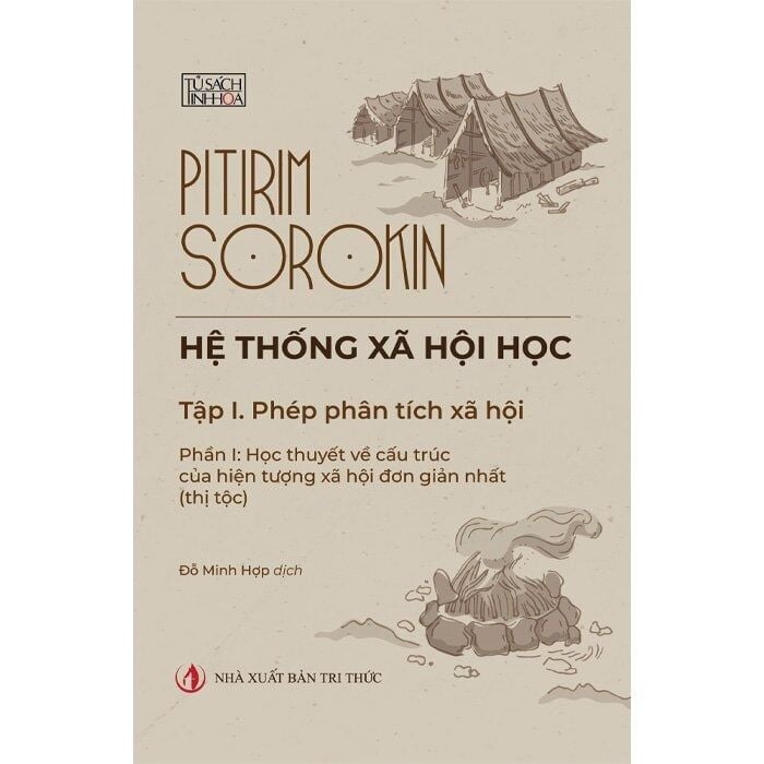 Hệ Thống Xã Hội Học - Pitirim Sorokin - NXB Tri Thức