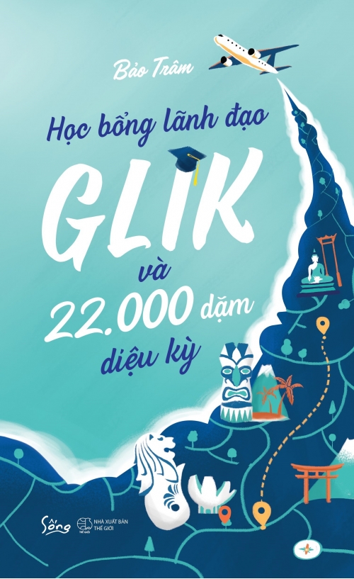 Học Bổng Lãnh Đạo GLIK Và 22.000 Dặm Diệu Kỳ