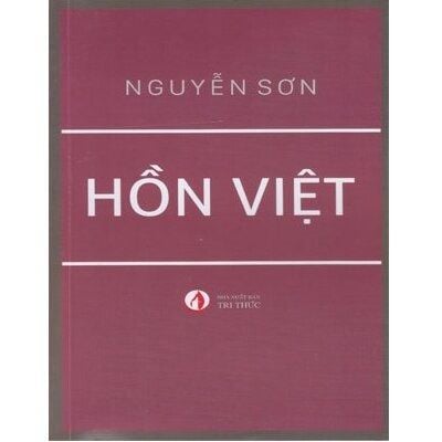 Hồn Việt - Nguyễn Sơn - NXB Tri Thức