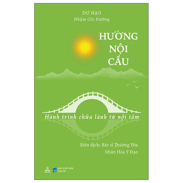 Hướng Nội Cầu - Hành Trình Chữa Lành Từ Nội Tâm - Thiện tri thức