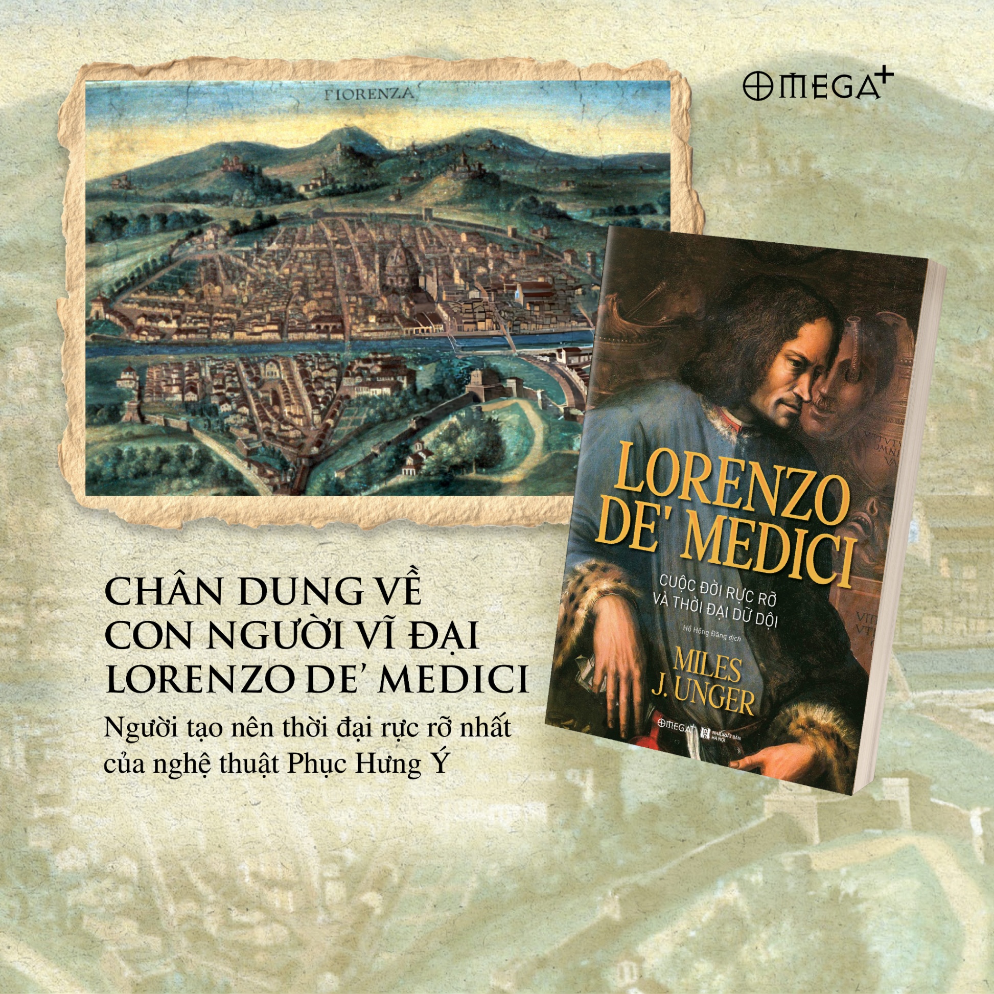 LORENZO DE’ MEDICI: Cuộc Đời Rực Rỡ Và Thời Đại Dữ Dội