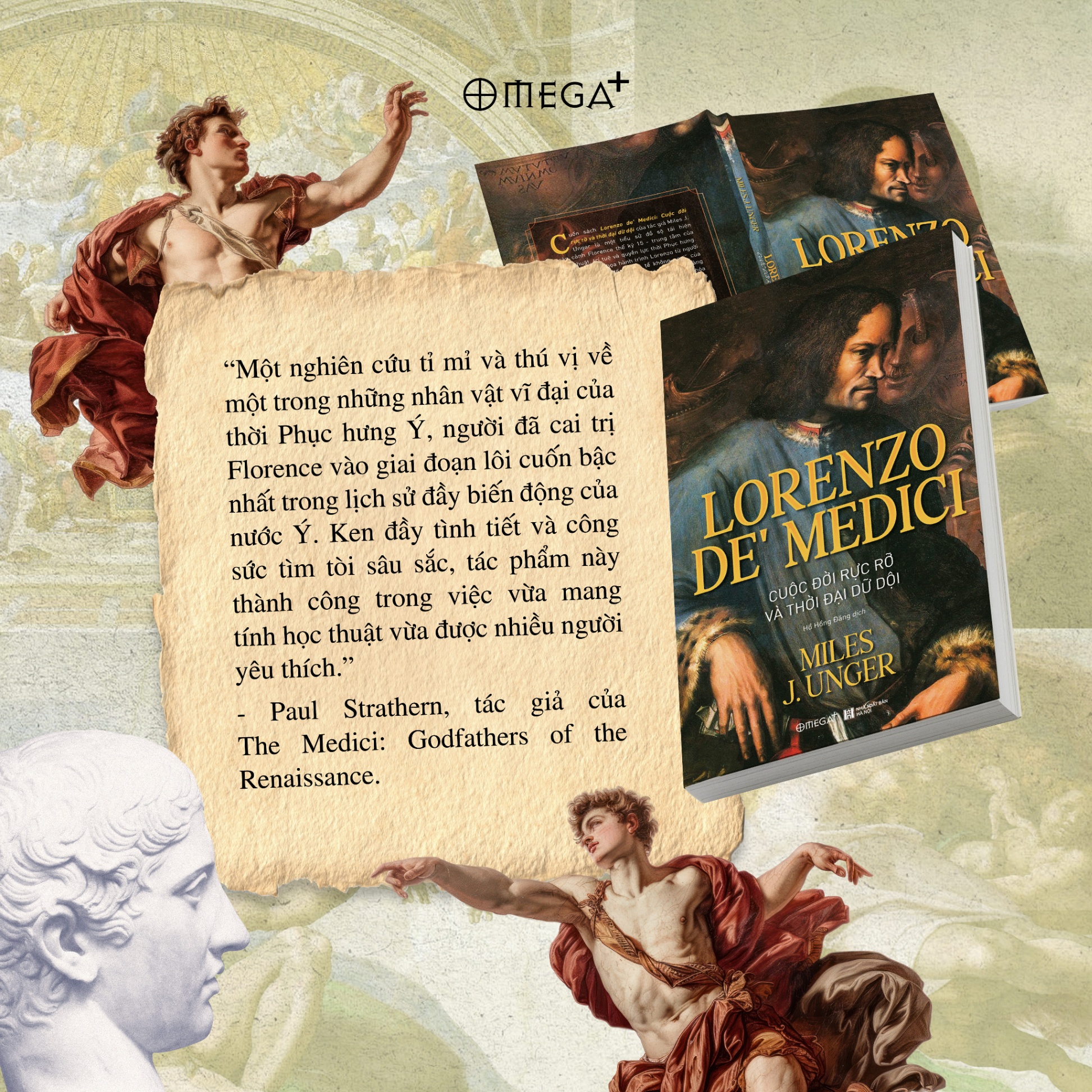 LORENZO DE’ MEDICI: Cuộc Đời Rực Rỡ Và Thời Đại Dữ Dội