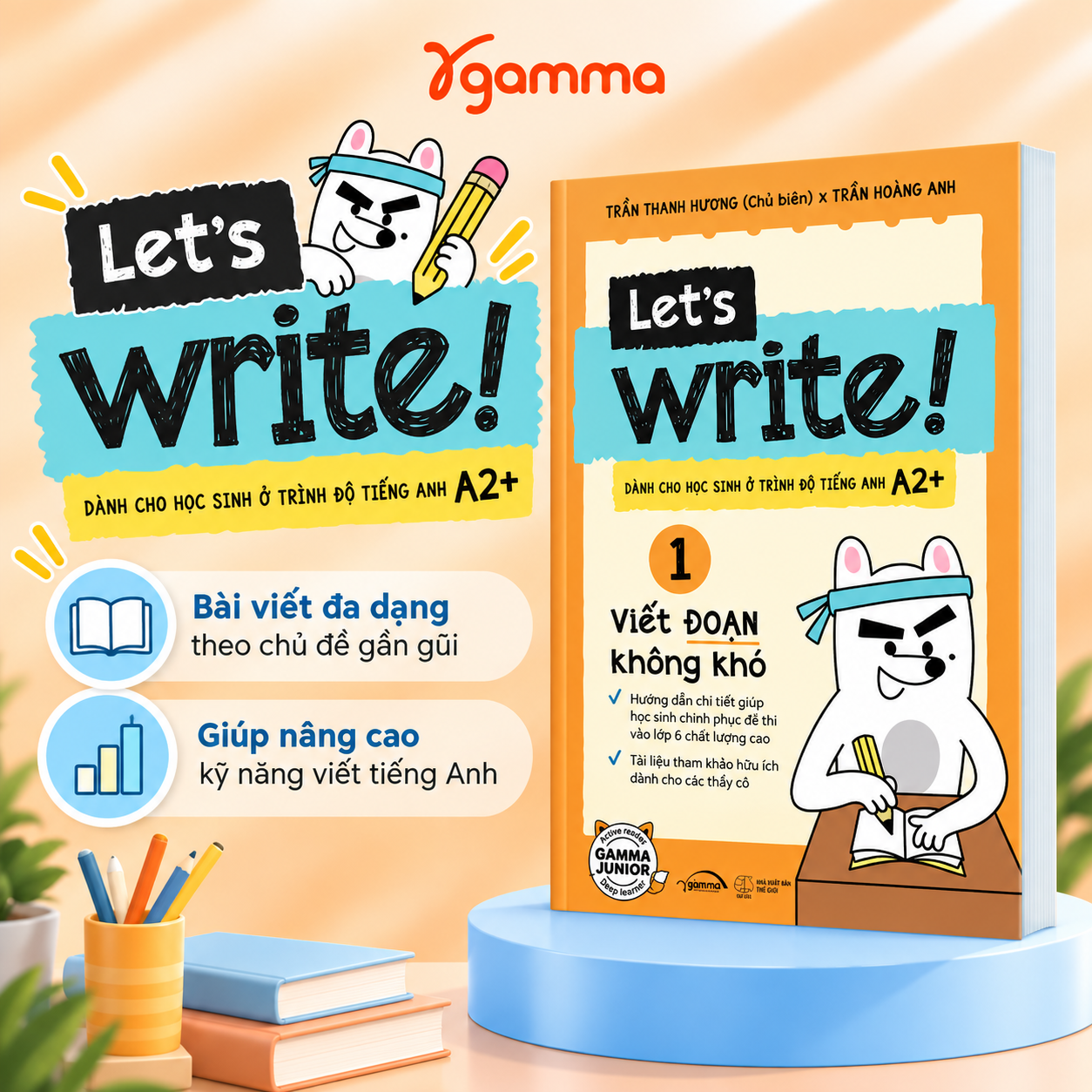 Let's Write 1! Viết Đoạn Không Khó - Dành cho học sinh trình độ tiếng Anh A2+