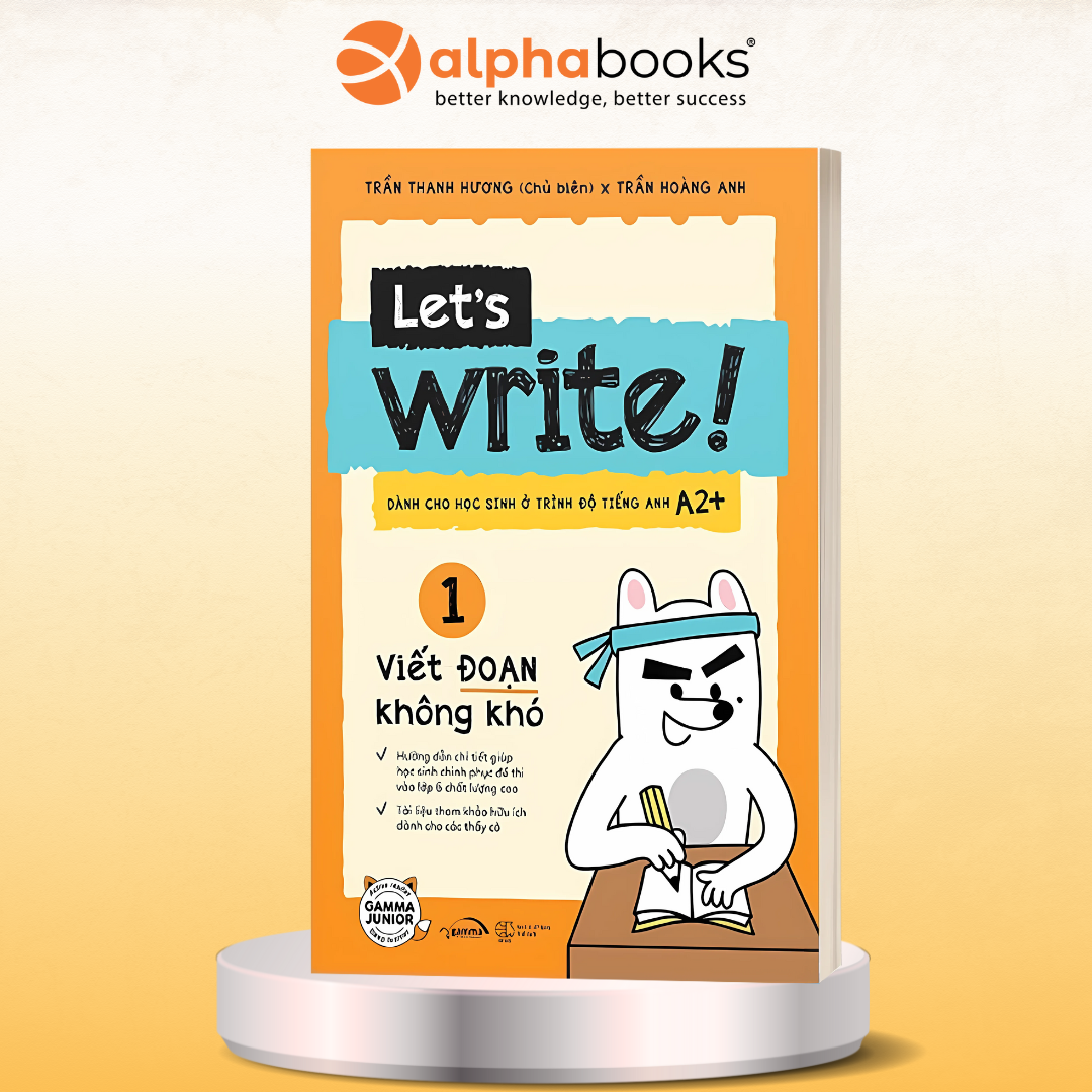 Let's Write 1! Viết Đoạn Không Khó - Dành cho học sinh trình độ tiếng Anh A2+