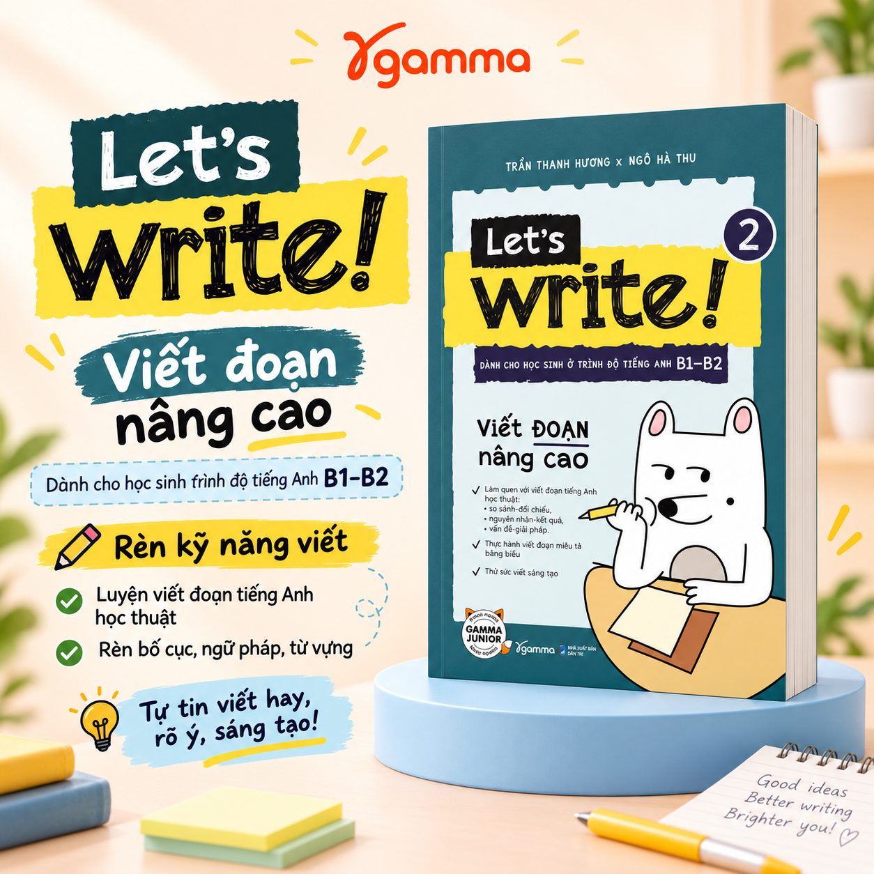 Let’s Write 2 - Viết Đoạn Nâng Cao - Dành Cho Học Sinh Trình Độ B1-B2