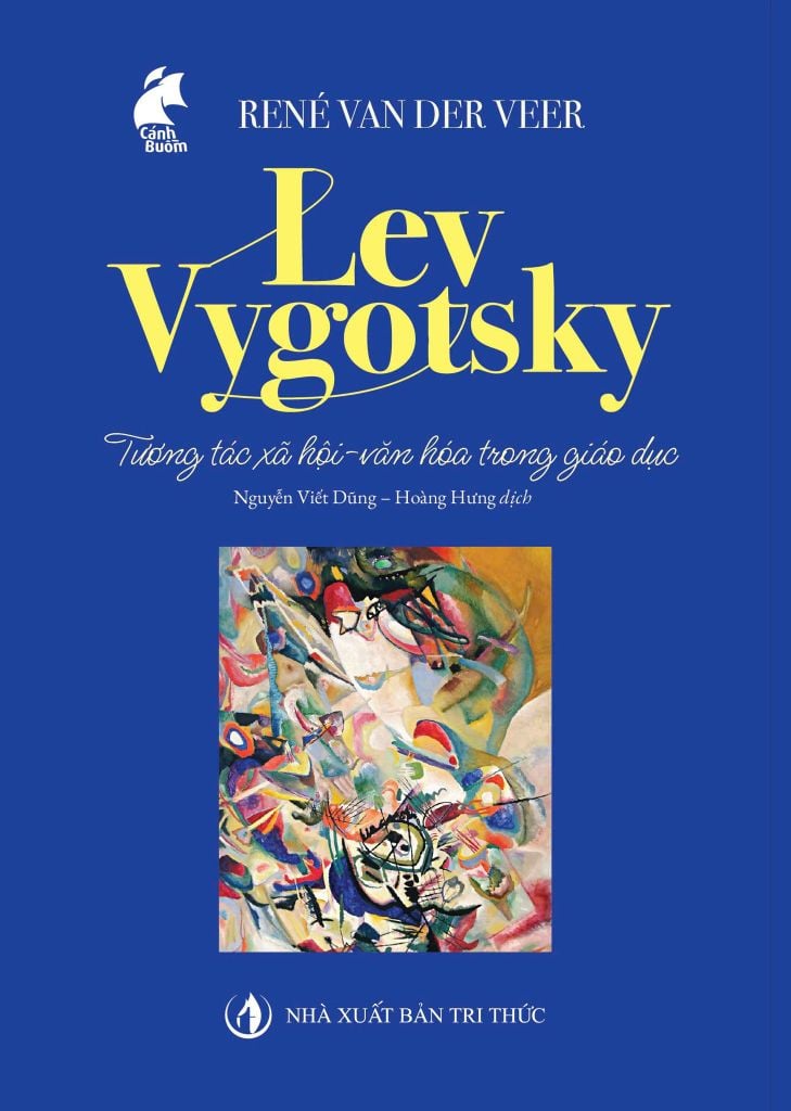 Lev Vygotsky Tương Tác Xã Hội - Văn Hóa Trong Giáo Dục - René Van Der Veer - NXB Tri Thức