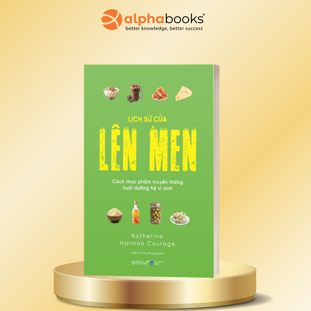 Lịch Sử Của Lên Men - Katherine Harmon Courage