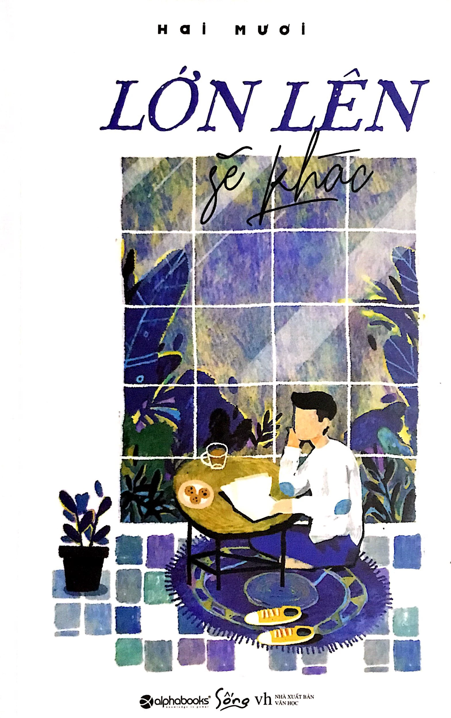 Lớn Lên Sẽ Khác