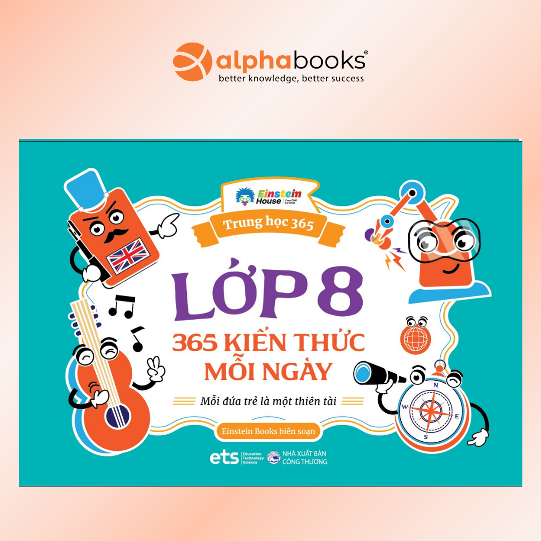 Lớp 8 – 365 Kiến Thức Mỗi Ngày: Sổ Tay Ôn Luyện Trọng Tâm 11 Môn Học Lớp 8