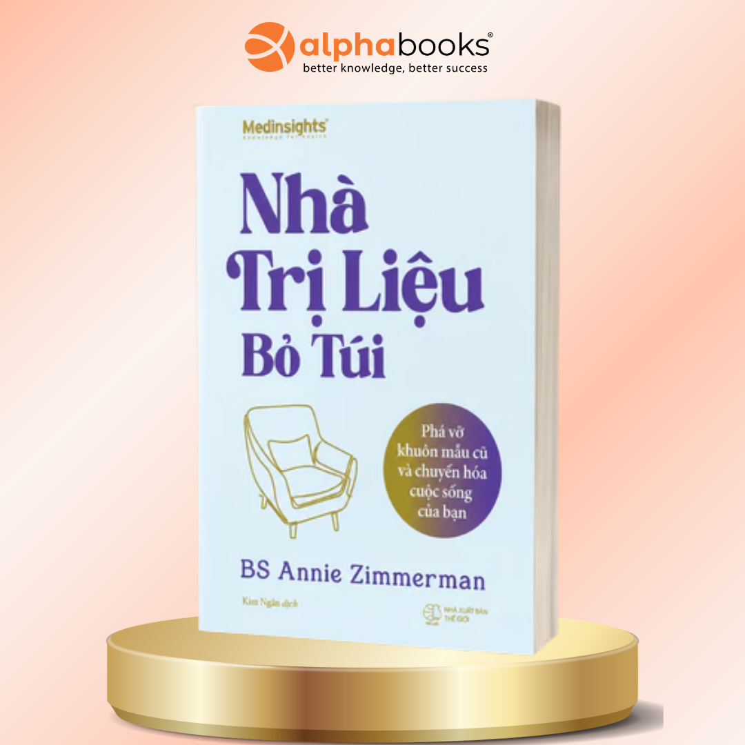 Nhà Trị Liệu Bỏ Túi - Phá Vỡ Khuôn Mẫu Cũ Và Chuyển Hóa Cuộc Sống Của Bạn