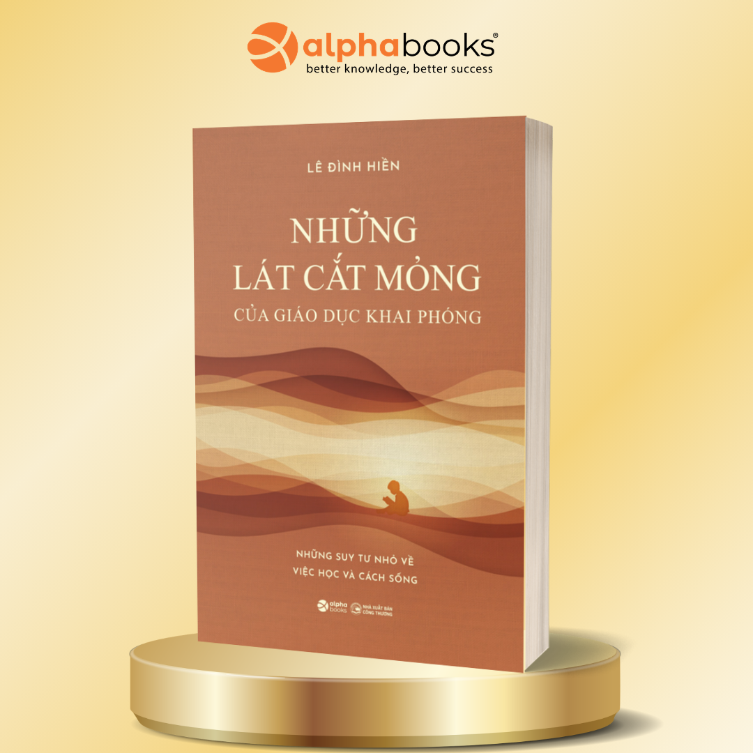 Những Lát Cắt Mỏng Của Giáo Dục Khai Phóng - Lê Đình Hiền