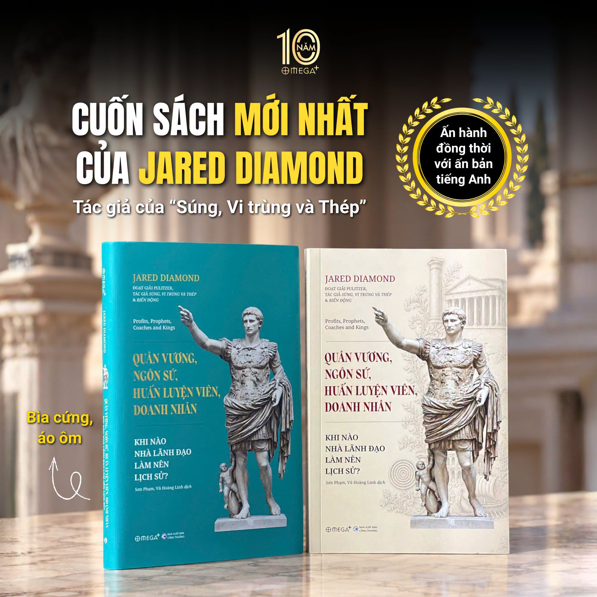 Quân Vương, Ngôn Sứ, Huấn Luyện Viên, Doanh Nhân: Khi nào nhà lãnh đạo làm nên lịch sử - Jared Diamond (Bản bìa cứng)