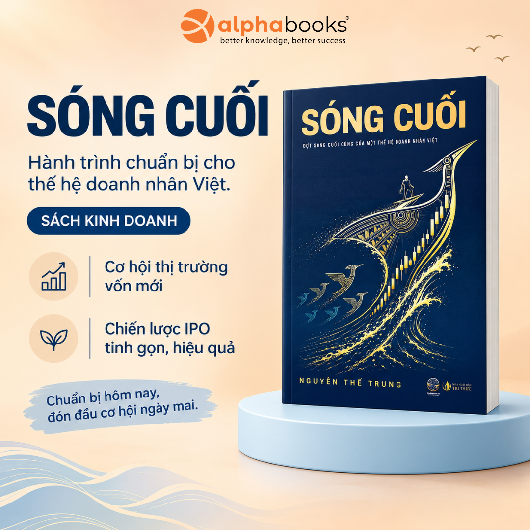 SÓNG CUỐI - Đợt Sóng Cuối Cùng Của Một Thế Hệ Doanh Nhân Việt