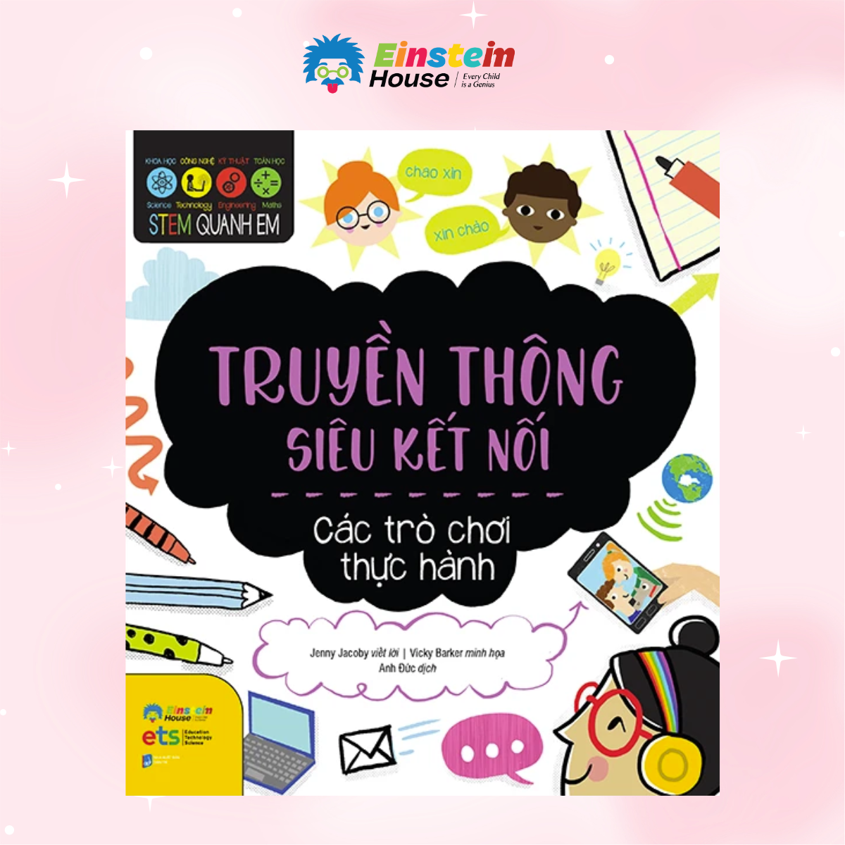 STEM Quanh Em - Truyền Thông Siêu Kết Nối