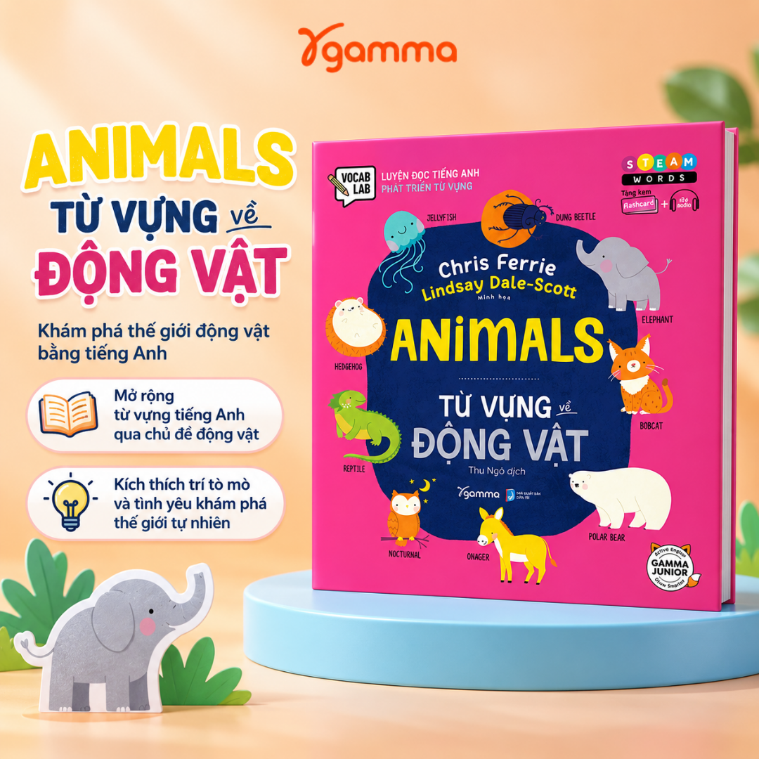 Steam Words: Animals - Từ Vựng Về Động Vật: Luyện Đọc Tiếng Anh và phát triển từ vựng tiếng Anh cho trẻ