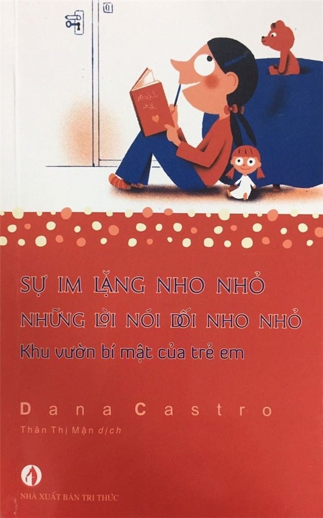 Sự Im Lặng Nho Nhỏ - Những Lời Nói Dối Nho Nhỏ - Khu Vườn Bí Mật Của Trẻ Em - Dana Castro - NXB Tri Thức