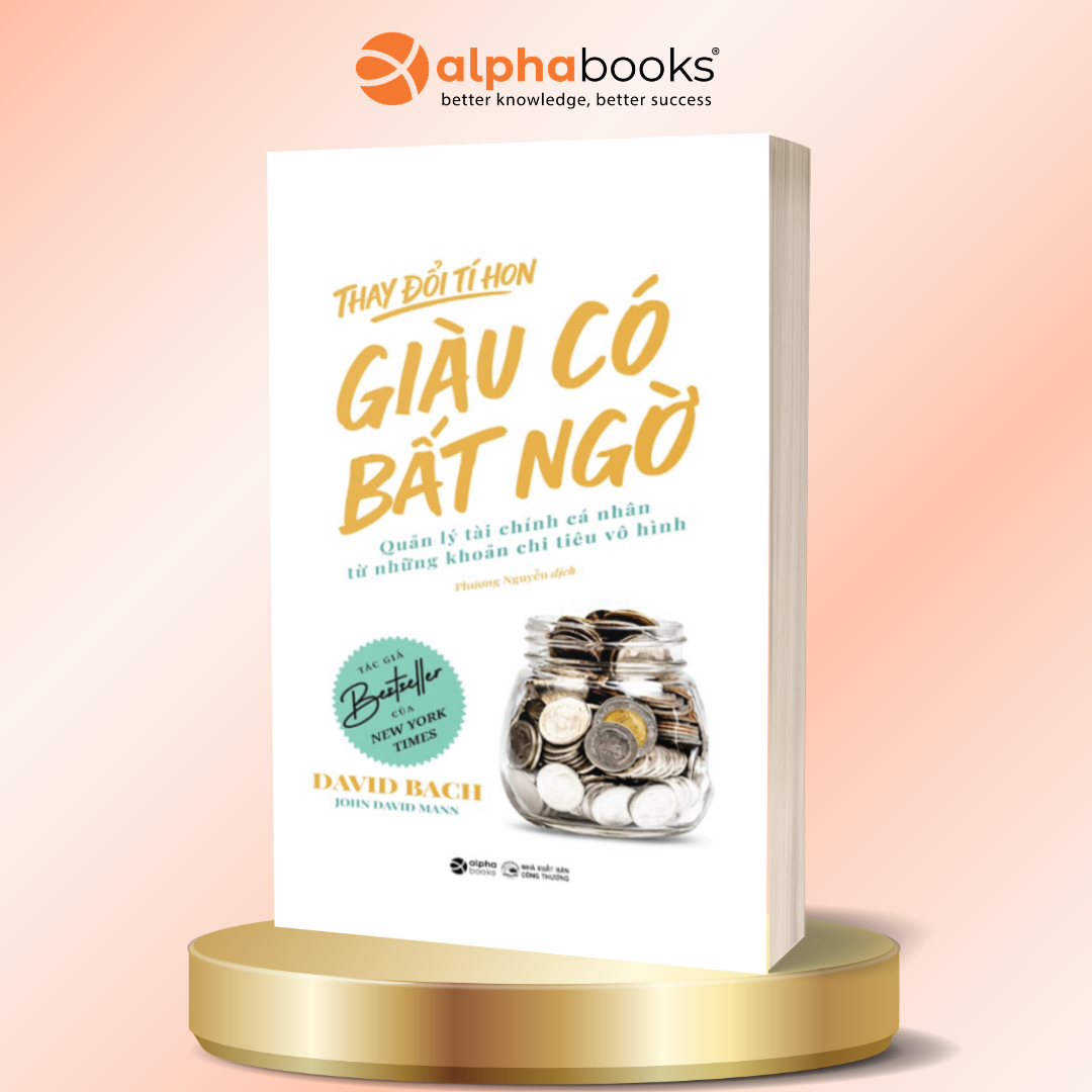 The Latte Factor: Thay Đổi Tí Hon, Giàu Có Bất Ngờ – Quản Lý Tài Chính Cá Nhân Từ Những Khoản Chi Tiêu Vô Hình
