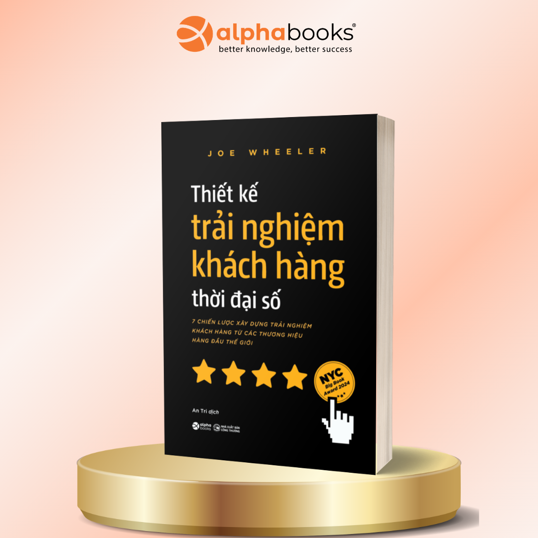 Thiết Kế Trải Nghiệm Khách Hàng Thời Đại Số: 7 Chiến Lược Xây Dựng Trải Nghiệm Khách Hàng Từ Các Thương Hiệu Hàng Đầu Thế Giới