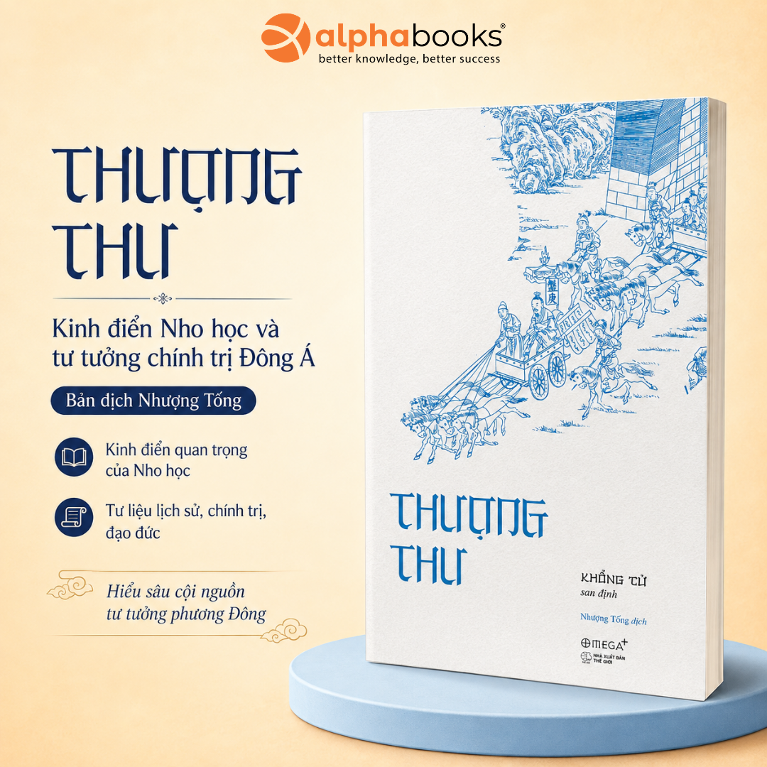 Thượng Thư - Bộ Kinh Điển Nền Tảng Về Tư Tưởng Chính Trị Vọng Mãi Nghìn Năm Của Nho Gia
