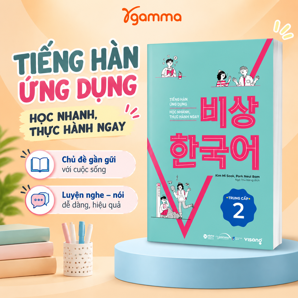 Tiếng Hàn Visang Trung Cấp 2 - Tiếng Hàn Ứng Dụng Học Nhanh Thực Hành Ngay