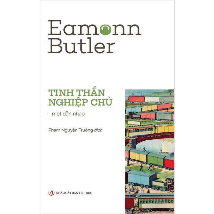 Tinh Thần Nghiệp Chủ - Eamonn Butler - NXB Tri Thức
