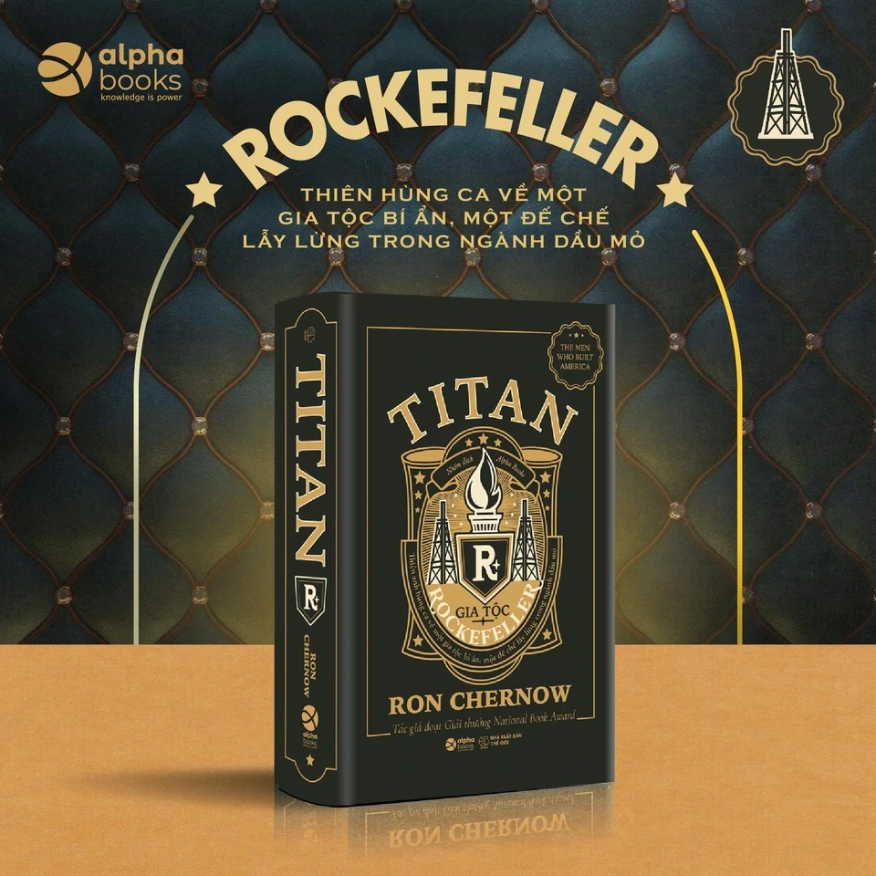 Titan - Gia Tộc Rockefeller: Thiên Anh Hùng Ca Về Một Gia Tộc Bí Ẩn