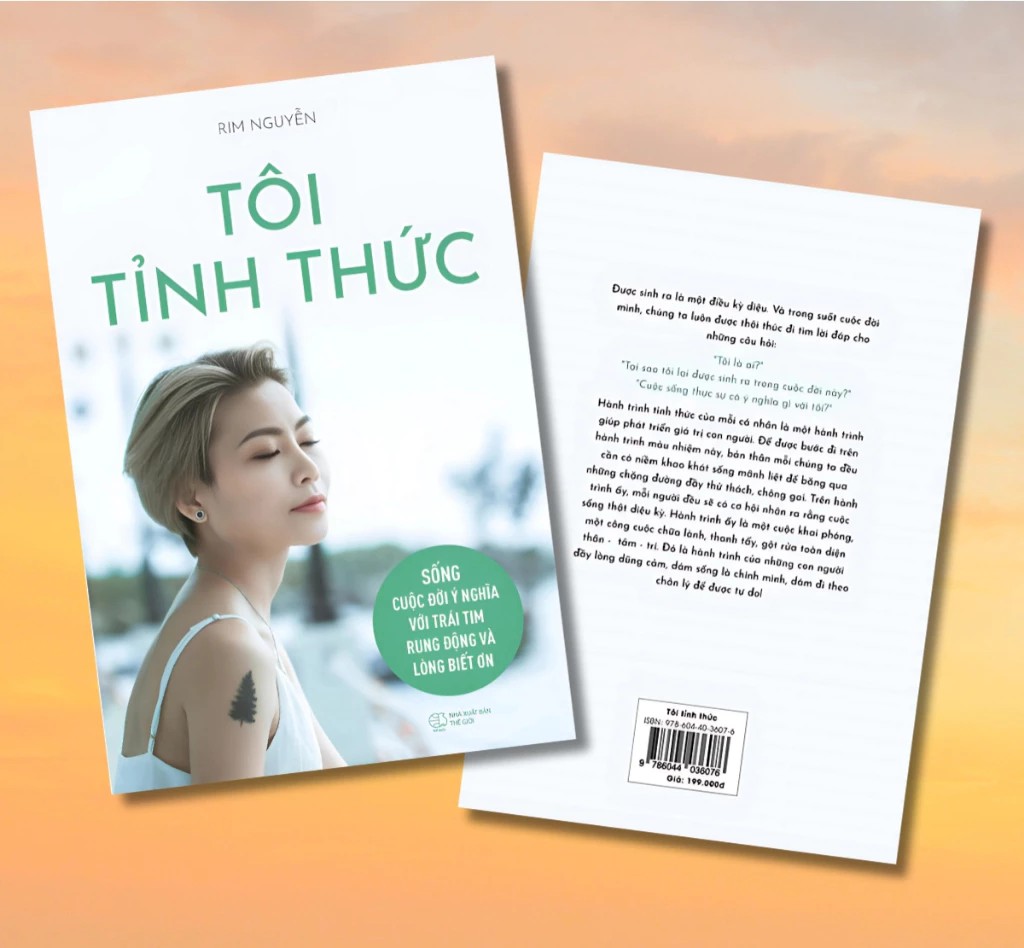 Tôi Tỉnh Thức - Sống Cuộc Đời Ý Nghĩa Với Trái Tim Rung Động Và Lòng Biết Ơn