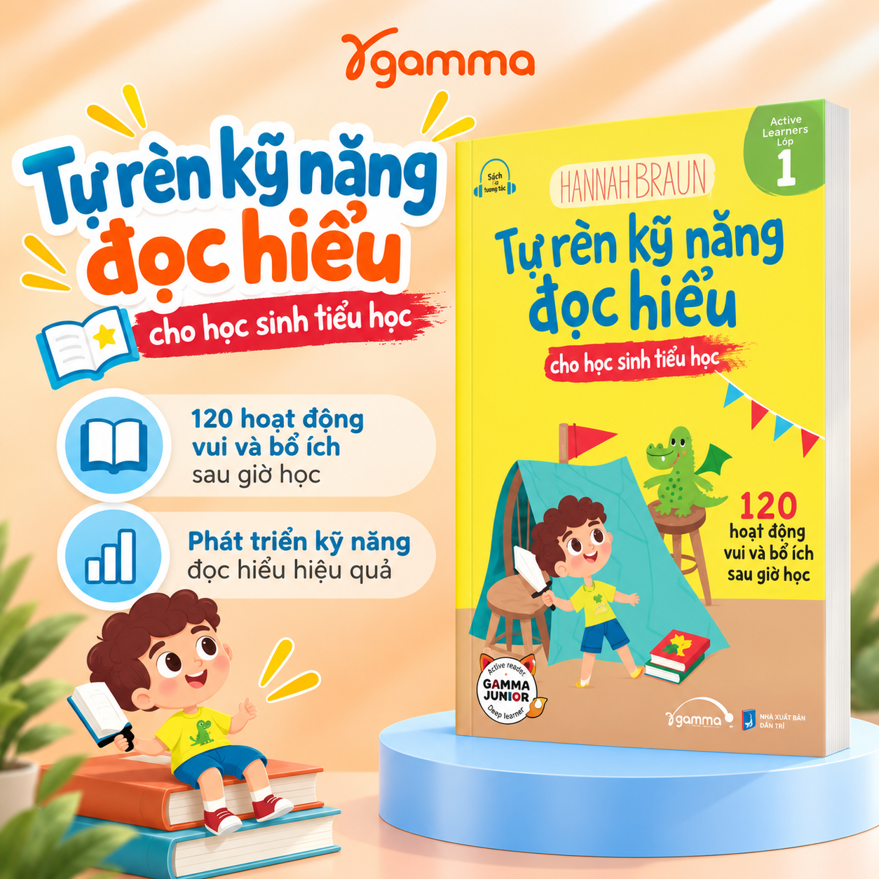 Tự Rèn Kỹ Năng Đọc Hiểu Cho Học Sinh Tiểu Học 1 - 120 Hoạt Động Vui Và Bổ Ích Sau Giờ Học